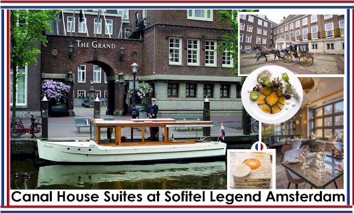 Sofitel Legend The Grand Amsterdam -Guide of Relaxing Hotels for Presidents & Prime Ministers Book Now -Book THE SUITE OPERA