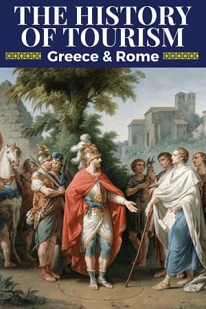 History Of Tourism Greece. Roman Empire and Middle Ages