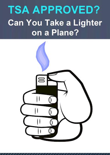 Can you Take a Lighter on a Plane 2021?