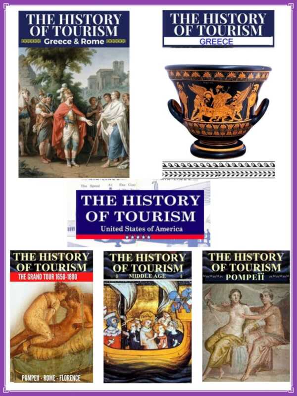 History of Tourism , Ancient Greece & Rome, Middle Ages, Grand Tour an USA tourism